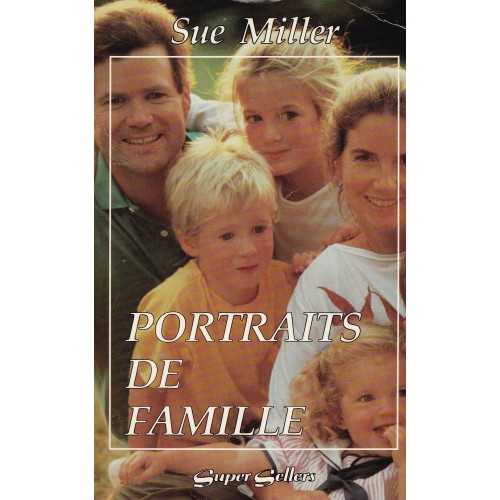 Portraits de famille  Sue Miller